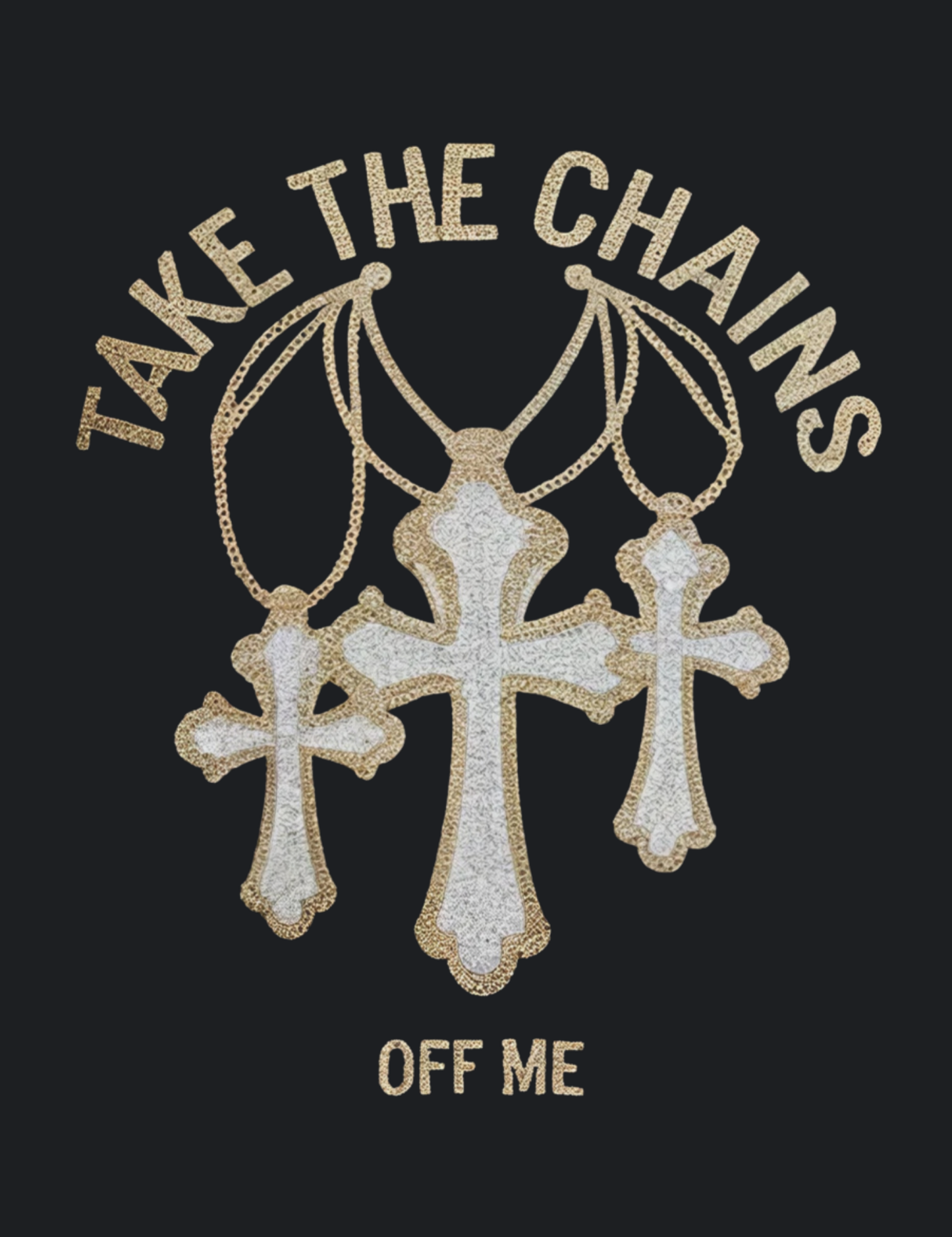Take The Chains Off Me Graphic Tee
