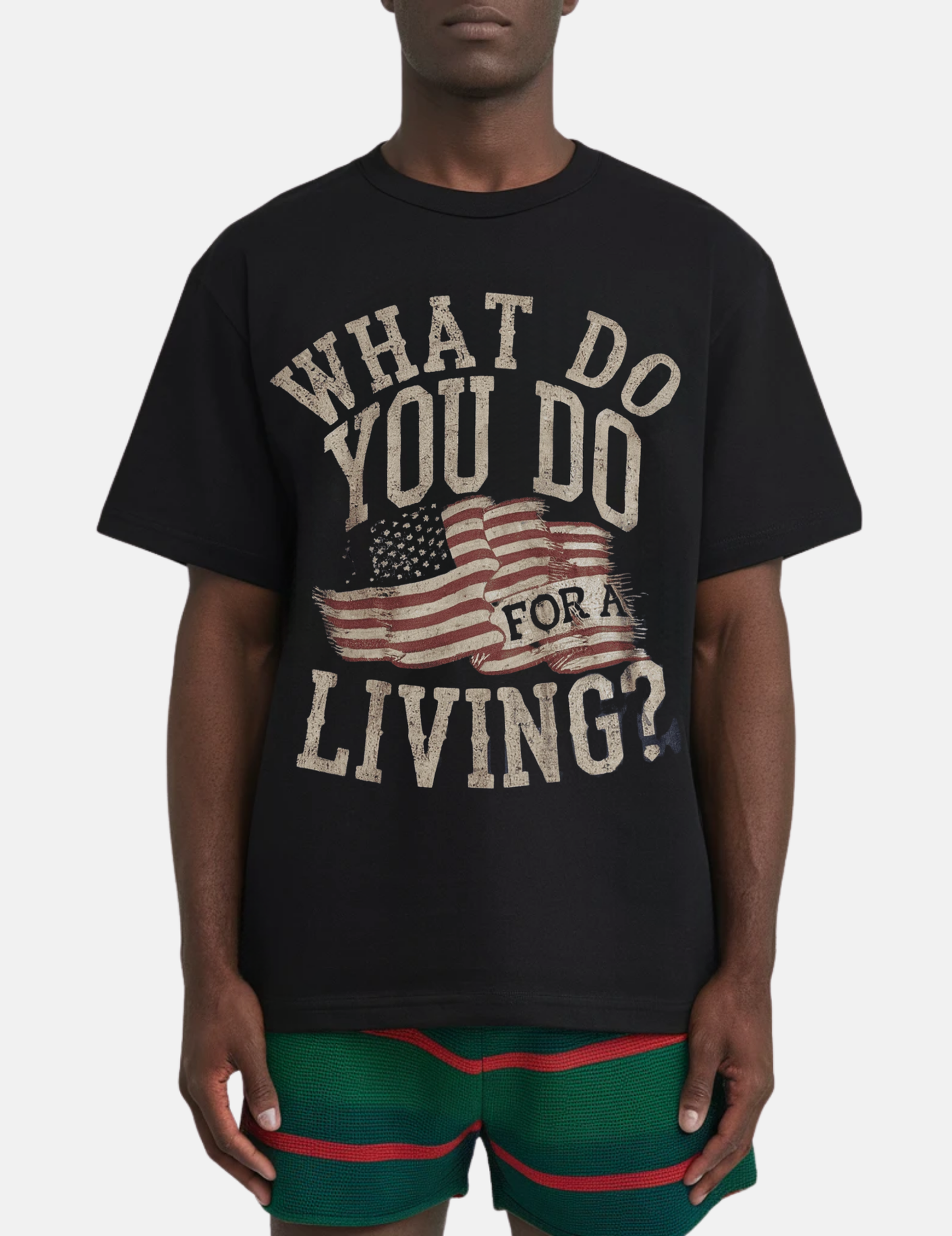 What Do You Do For A Living? Graphic Tee