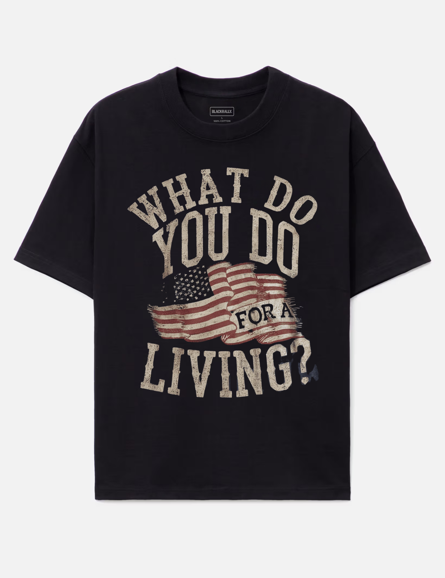 What Do You Do For A Living? Graphic Tee