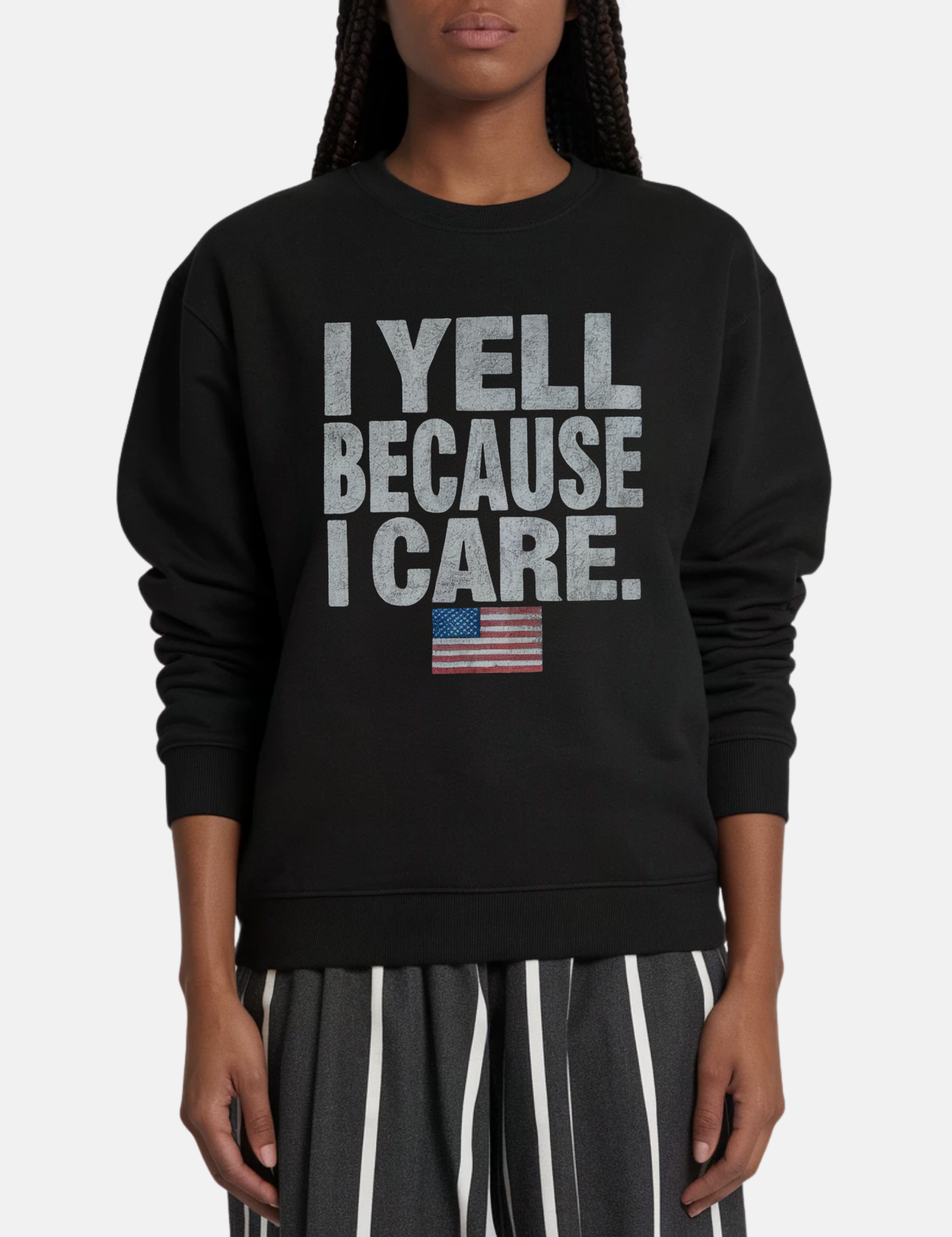 I Yell Because I Care Unisex Sweatshirt