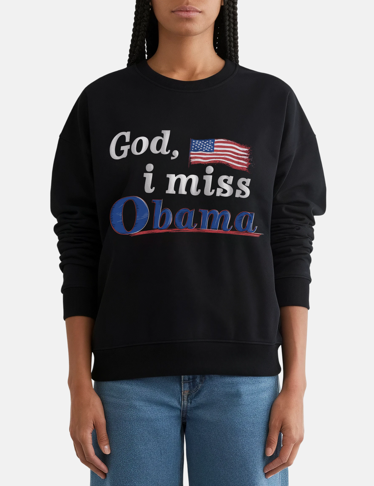 God I Miss Obama Unisex Sweatshirt