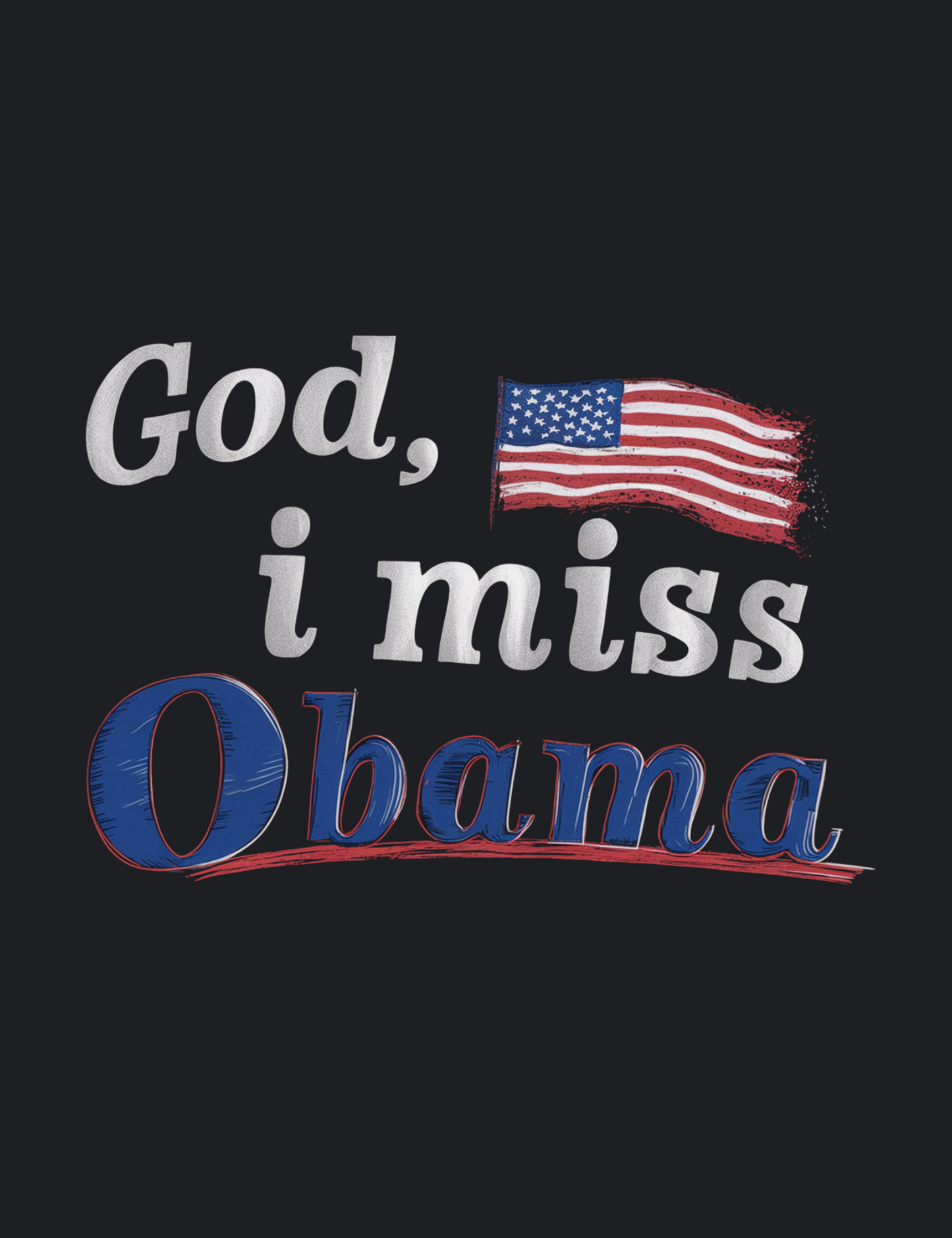 God I Miss Obama Unisex Sweatshirt