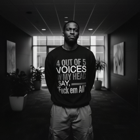 4 Out Of 5 Voices Sweatshirt