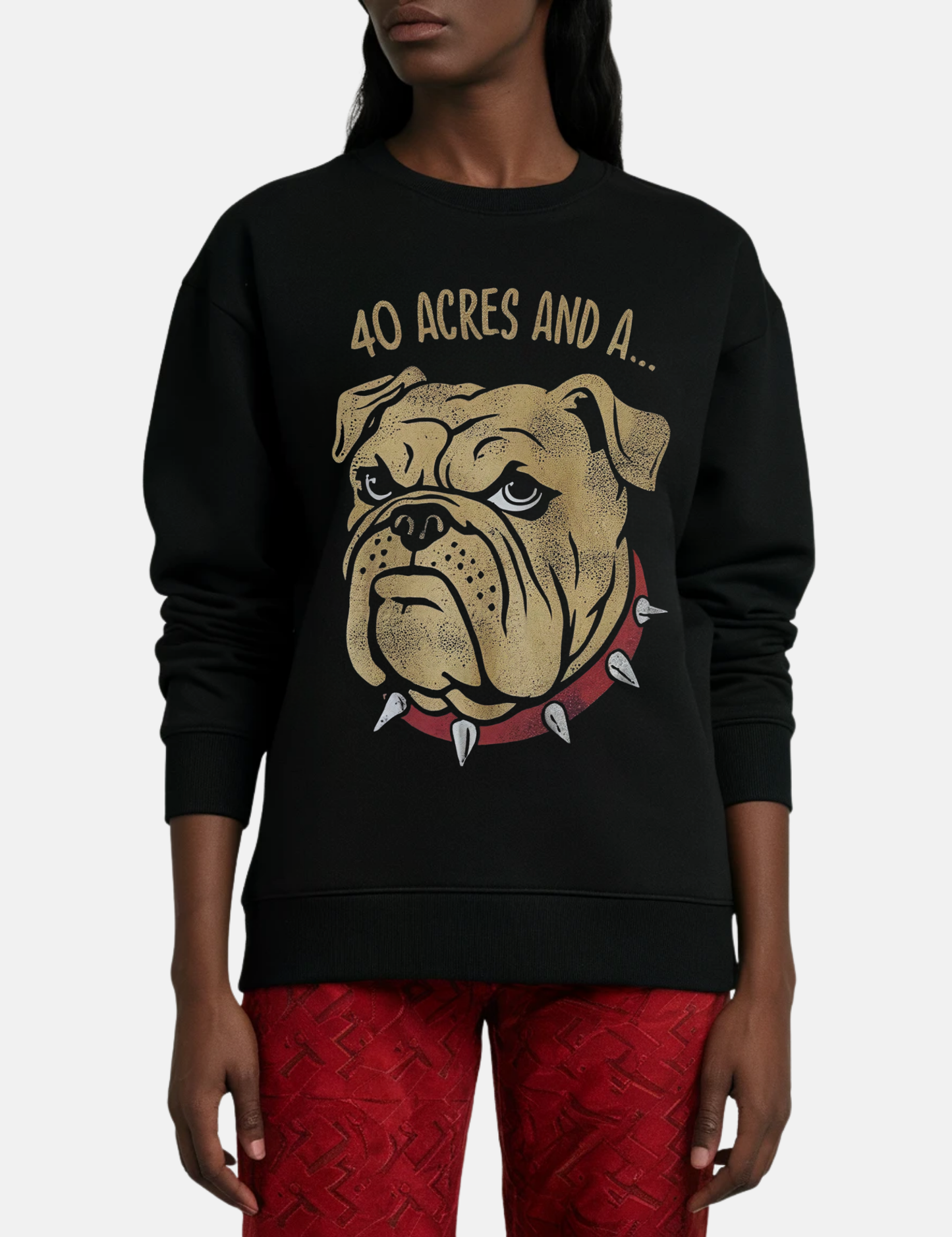 40 Acres And A Bulldog Unisex Sweatshirt