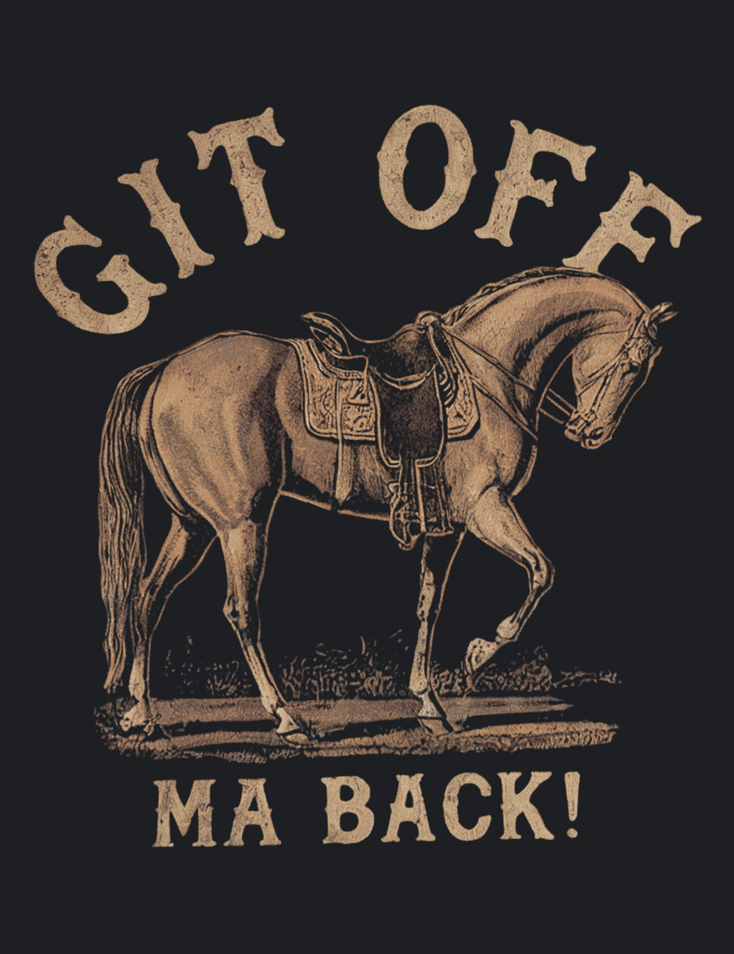 Git Off Ma Back! Graphic Tee