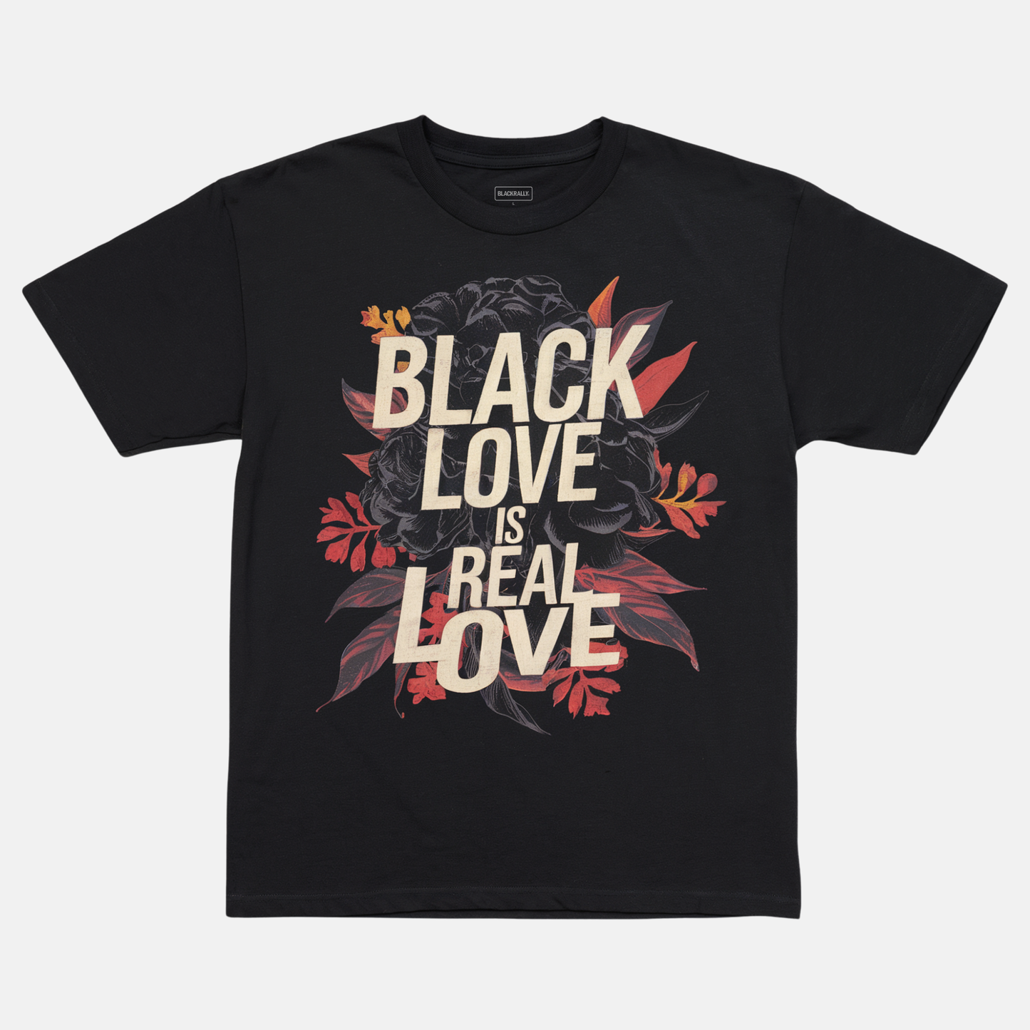 Black Love is Real Love Tee