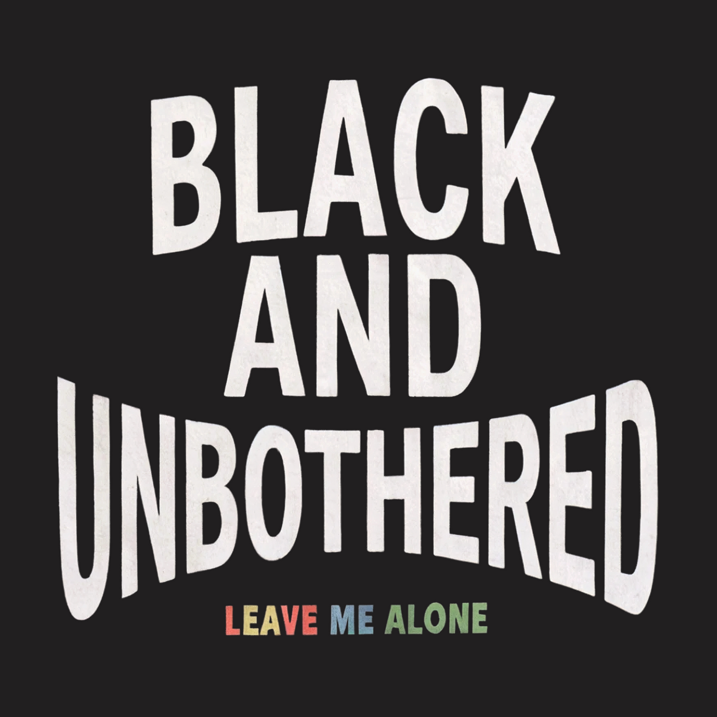 Black And Unbothered Sweatshirt