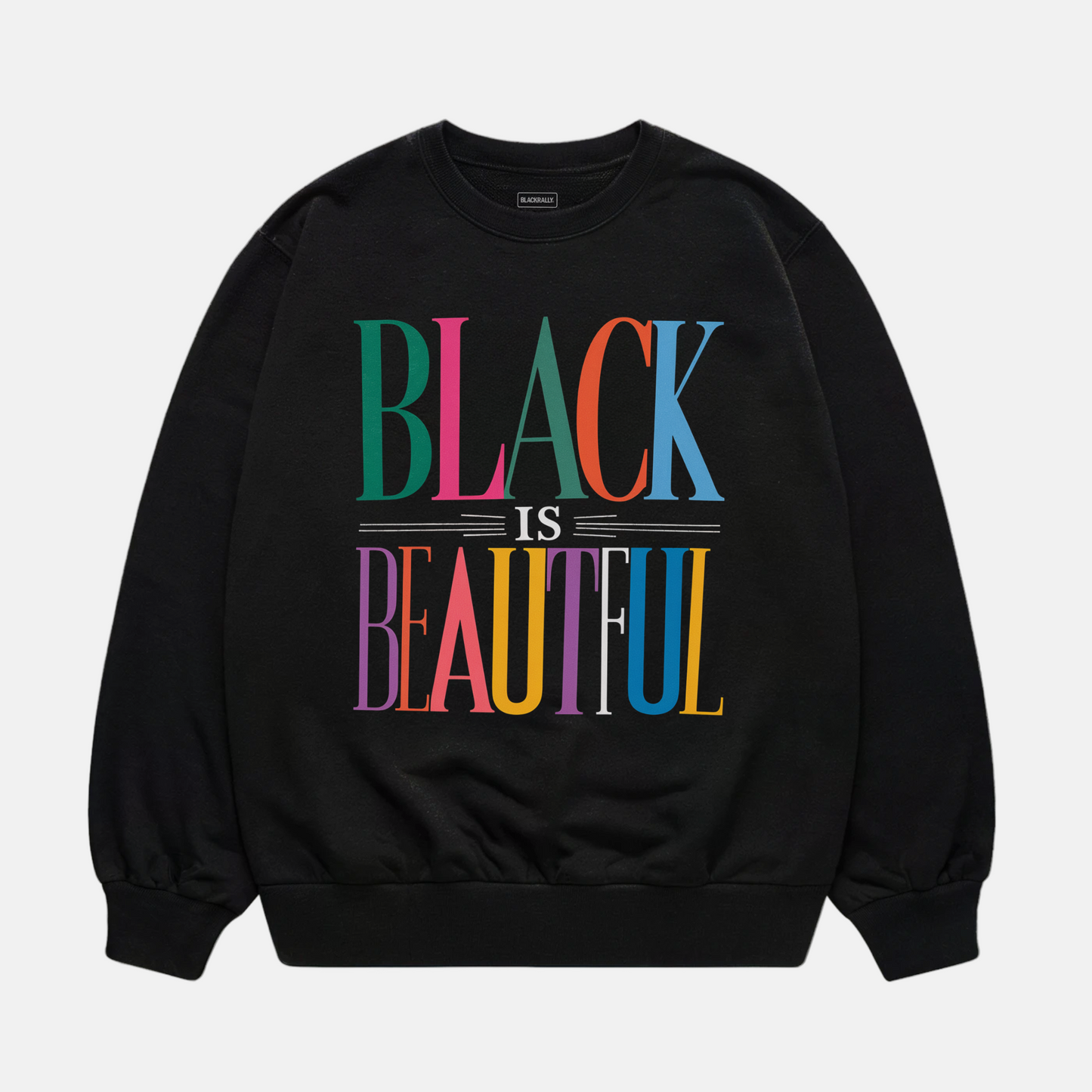 Black Is Beautiful Sweatshirt