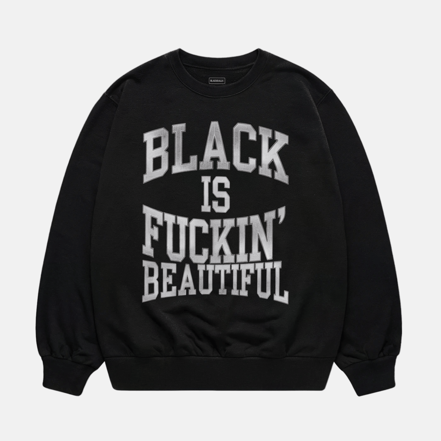 Black Is Fuckin Beautiful Sweatshirt