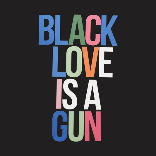 Black Love Is A Gun Tee