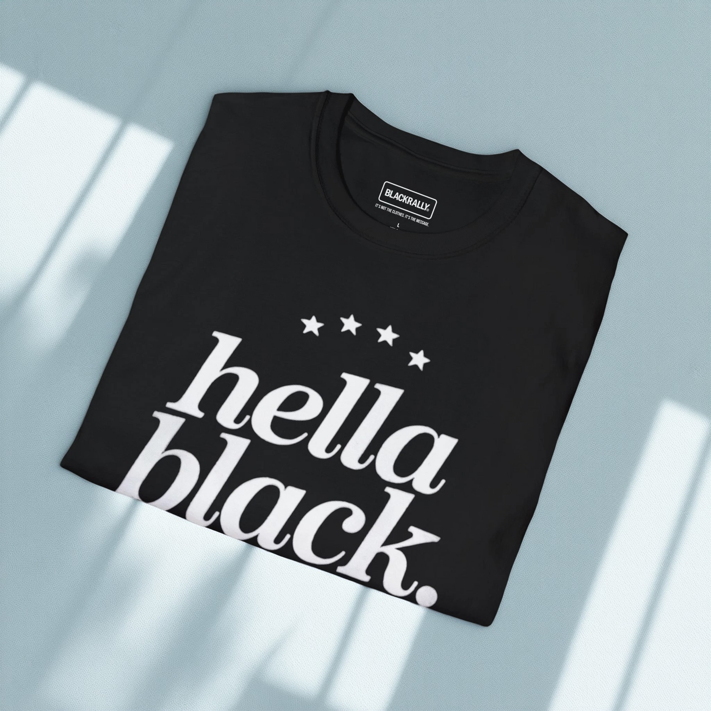 Hella Black Hella Proud Tee