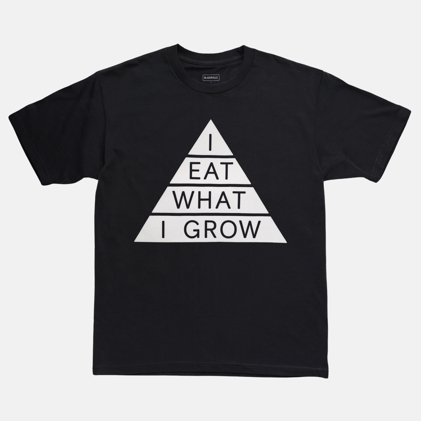 I Eat What I Grow Tee