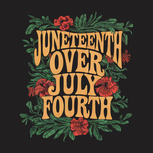 Juneteenth Over July Fourth Sweatshirt