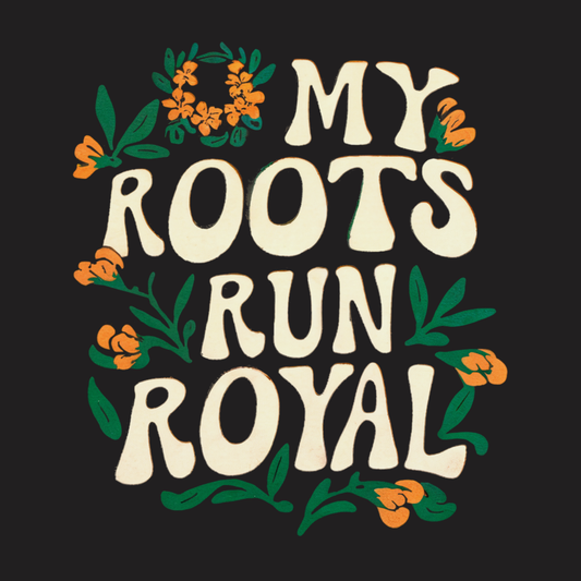 My Roots Run Royal Tee