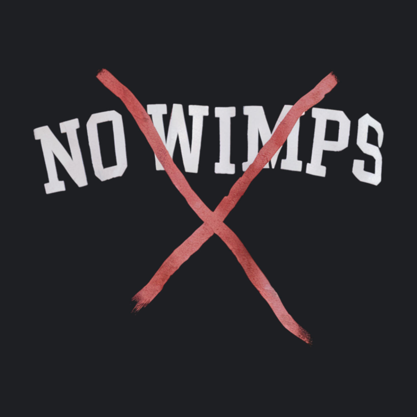 No Wimps Tee