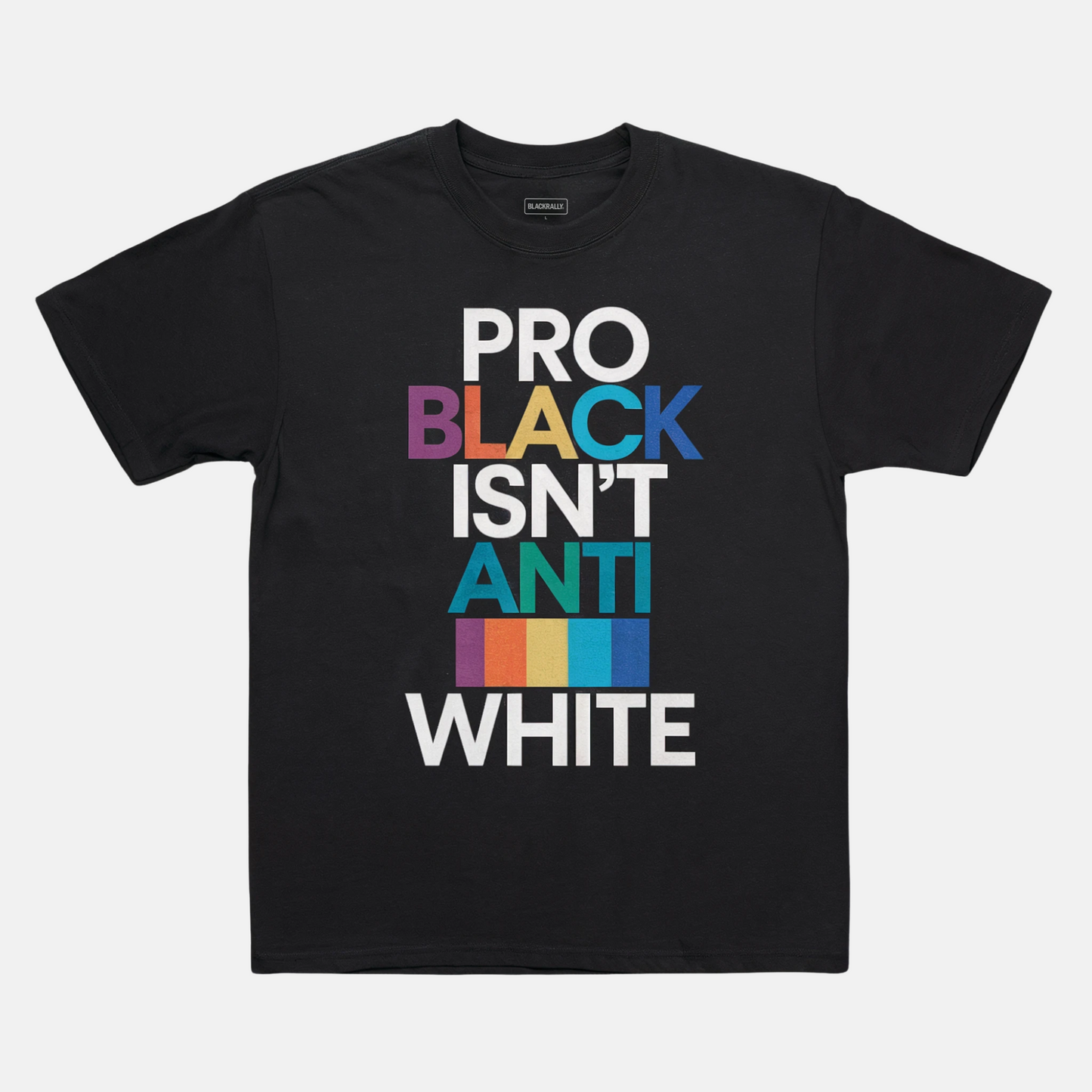 Pro Black Isn’t Anti White Tee