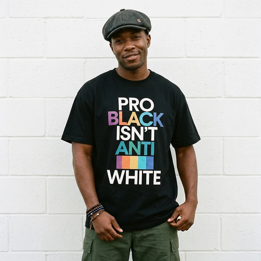 Pro Black Isn’t Anti White Tee