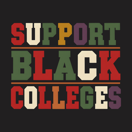 Support Black Colleges Sweatshirt