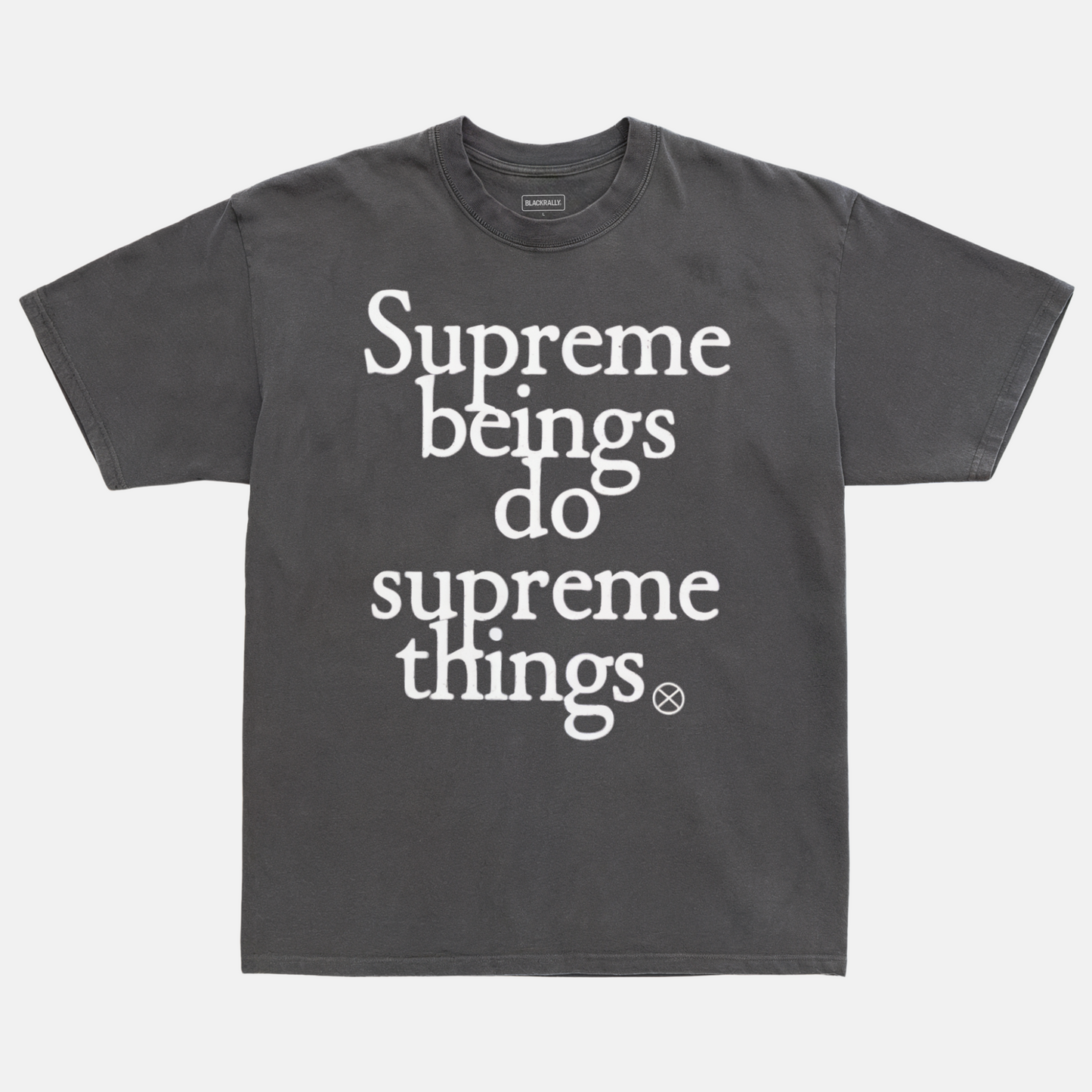 Supreme Beings Do Supreme Things Tee