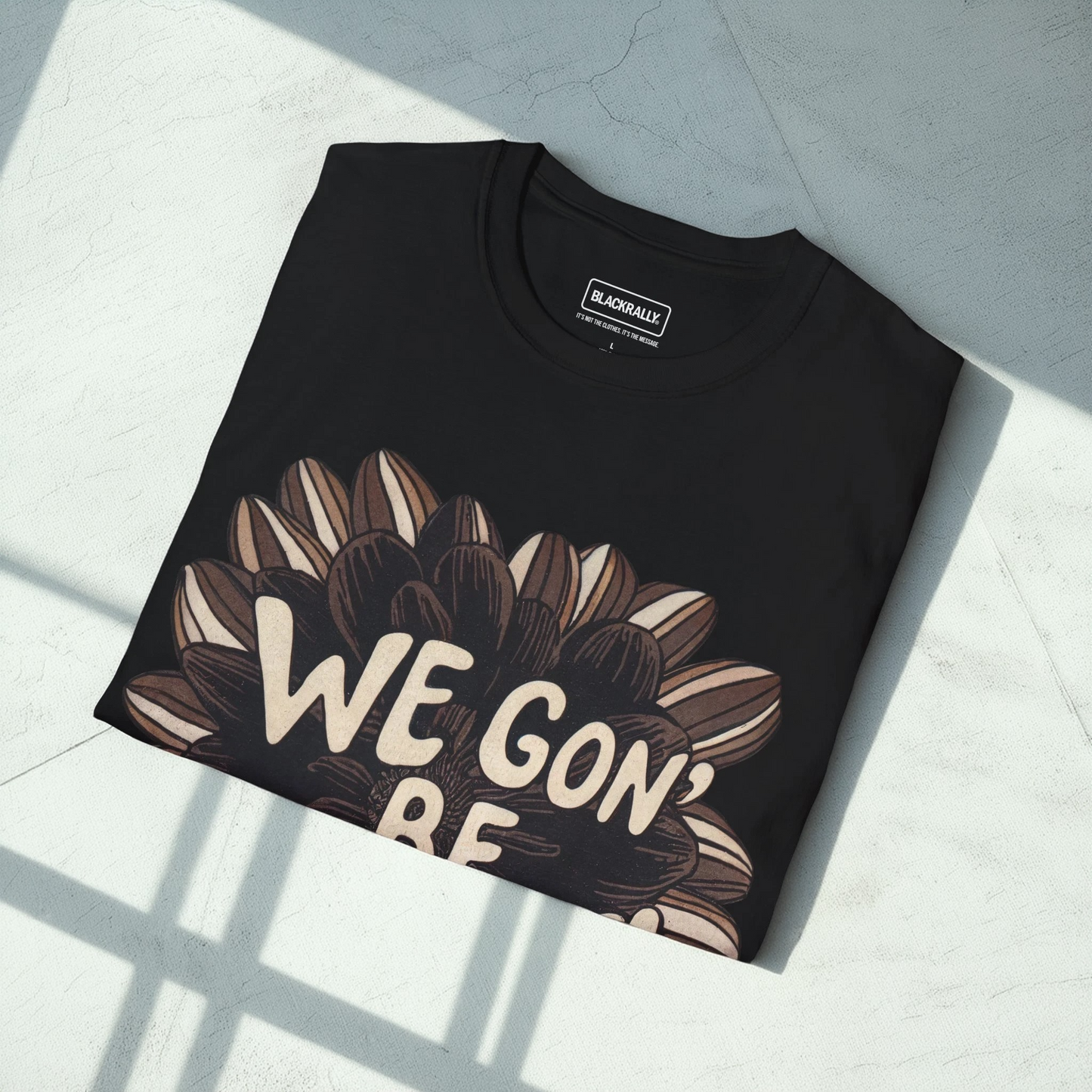 We Gon' Be Alright Sweatshirt