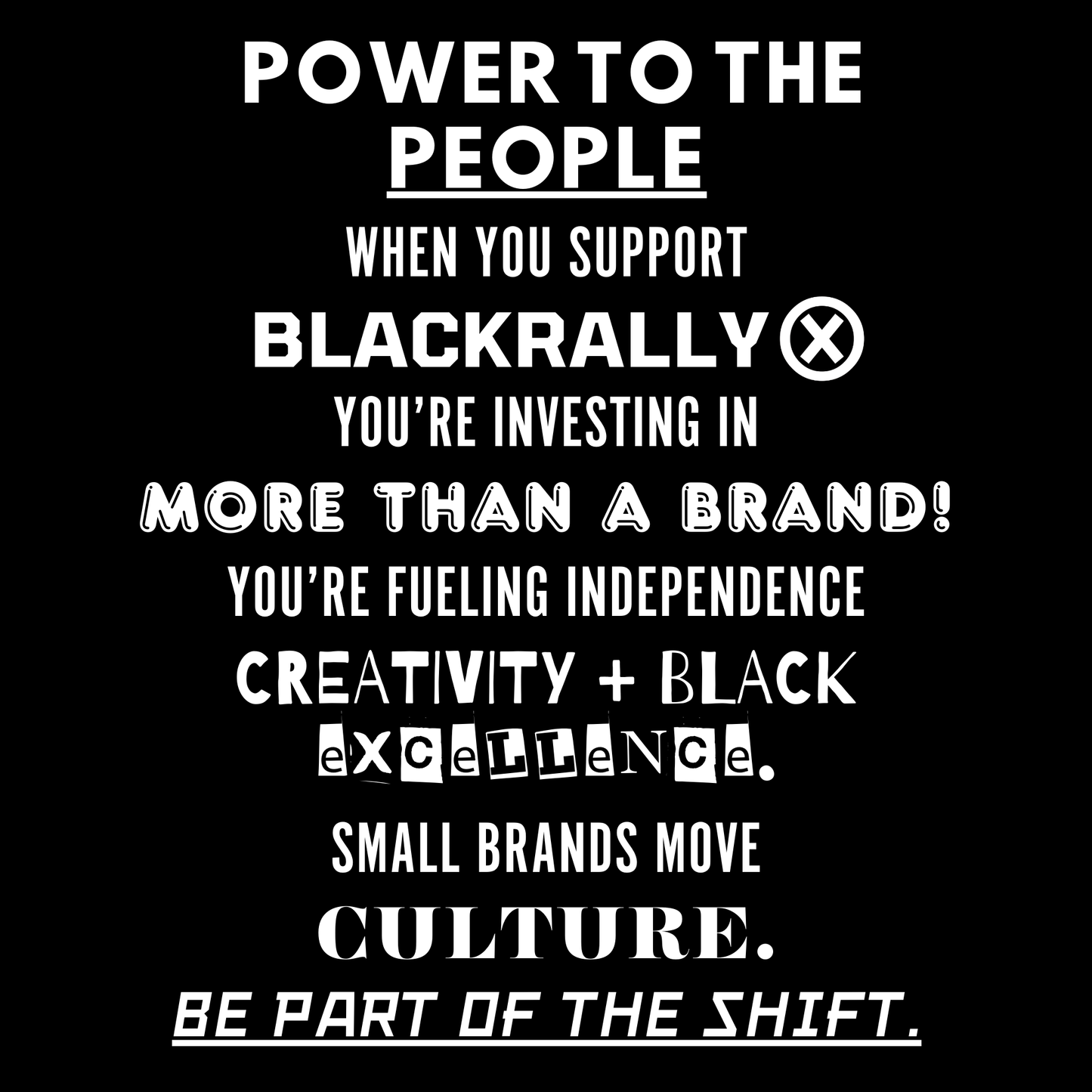 Black background with white text promoting Blackrally and its impact on independence, creativity, and black excellence.