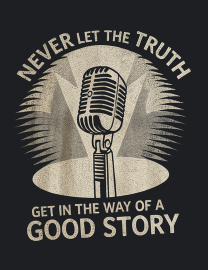 Never Let The Truth Graphic Tee