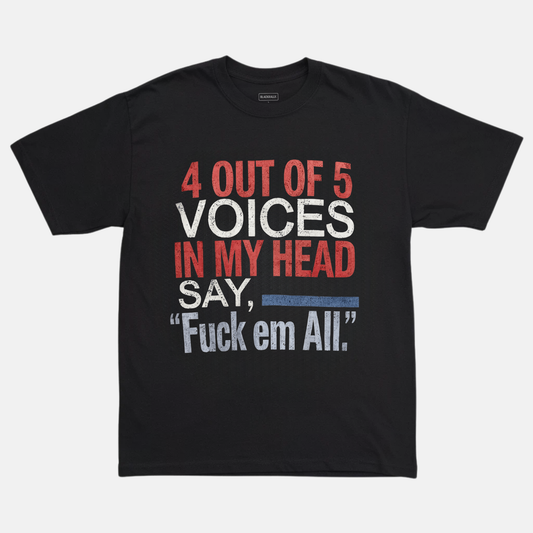 4 Out Of 5 Voices Tee