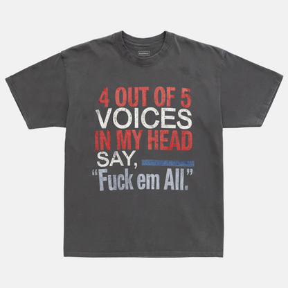 4 Out Of 5 Voices Tee
