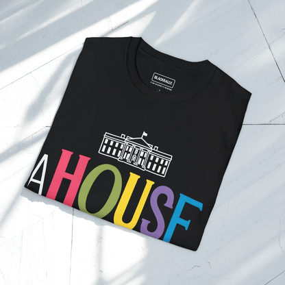 A House Is Not A Home Tee