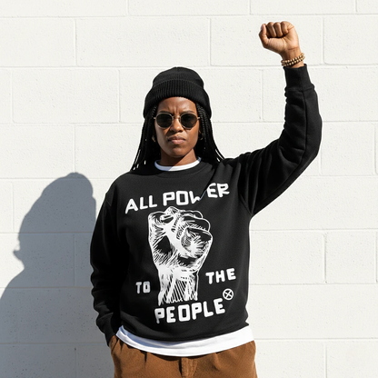 All Power To The People Sweatshirt