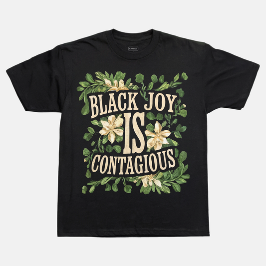 Black Joy Is Contagious Tee