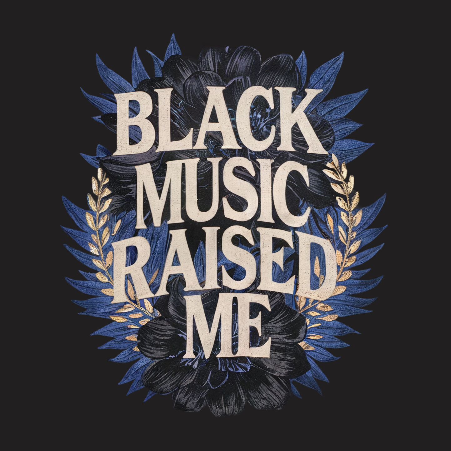 Black Music Raised Me Sweatshirt