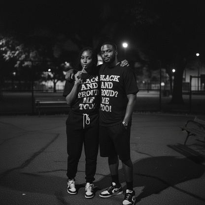 Black And Proud? Me Too! Tee