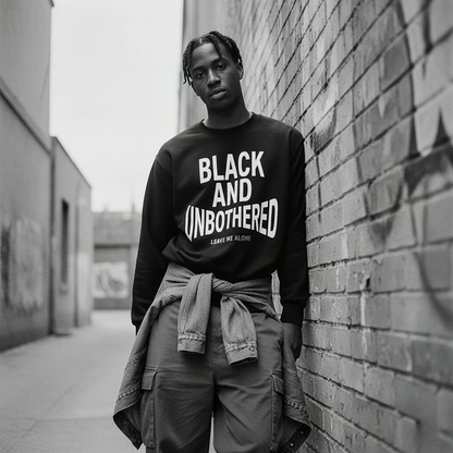 Black And Unbothered Sweatshirt