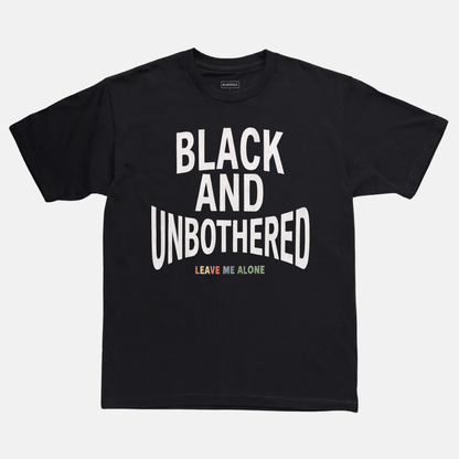 Black And Unbothered Tee