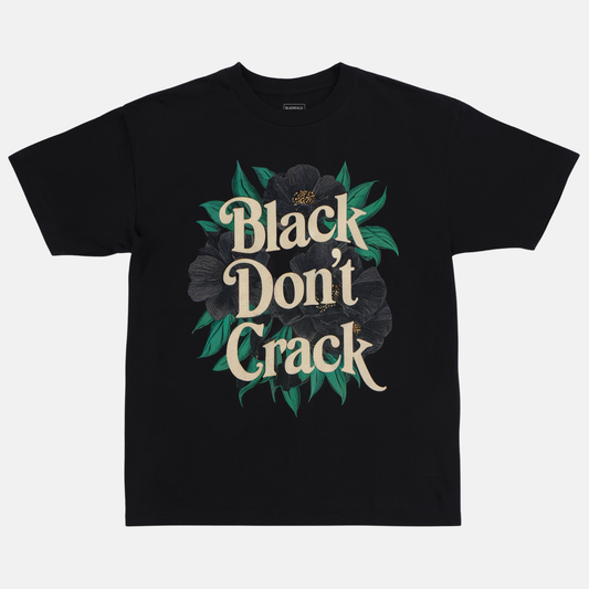 Black Don't Crack Tee