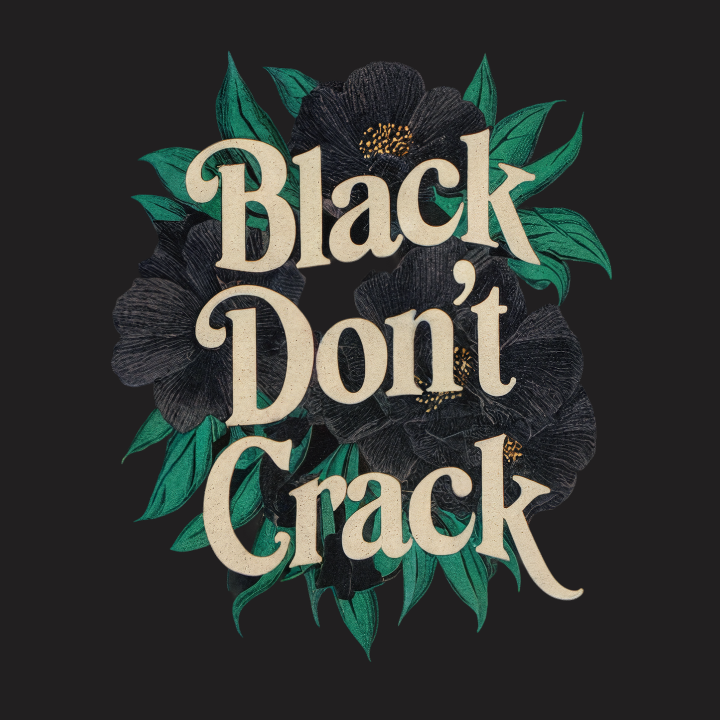 Black Don't Crack Sweatshirt