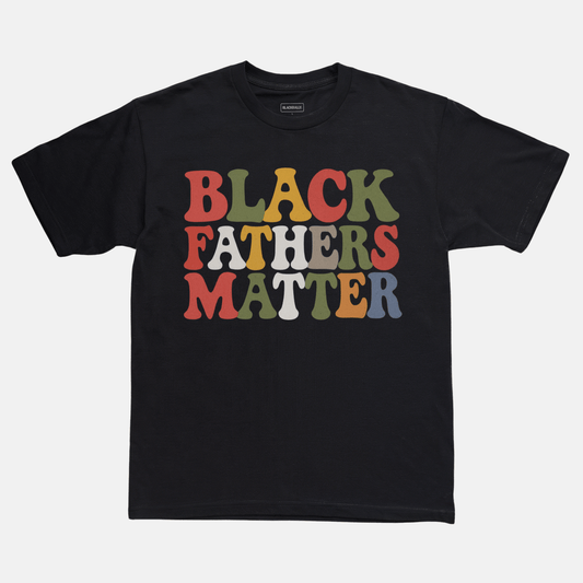 Black Fathers Matter Tee