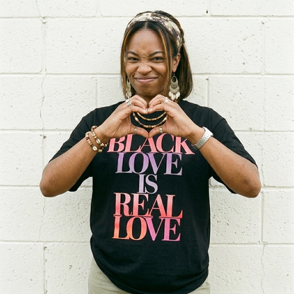 Black Love Is Real Love Tee