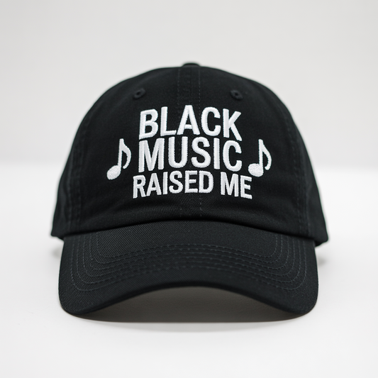 Black Music Raised Me Hat