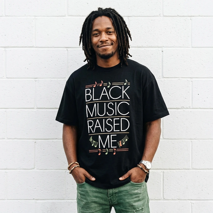 Black Music Raised Me Tee
