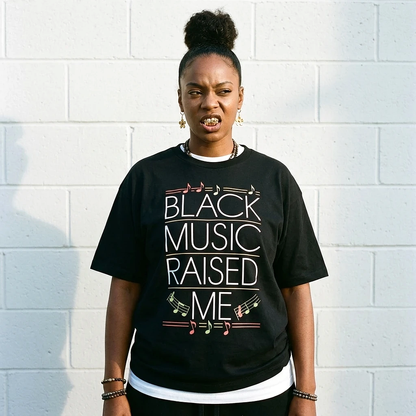Black Music Raised Me Tee