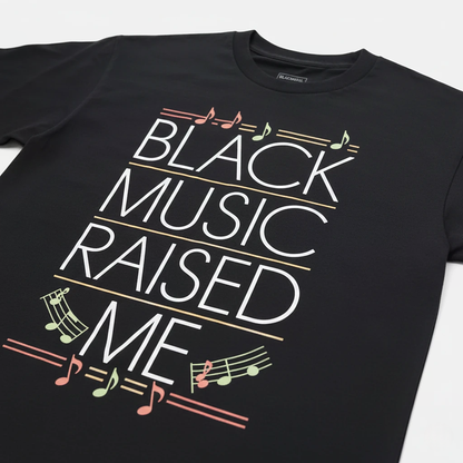 Black Music Raised Me Tee