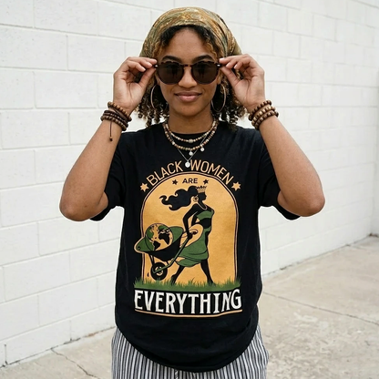 Black Women Are Everything Tee