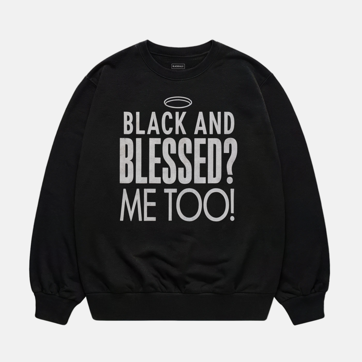 Black And Blessed Sweatshirt