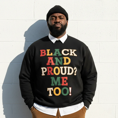 Black And Proud Sweatshirt