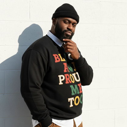 Black And Proud Sweatshirt