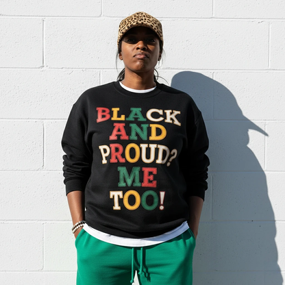 Black And Proud Sweatshirt