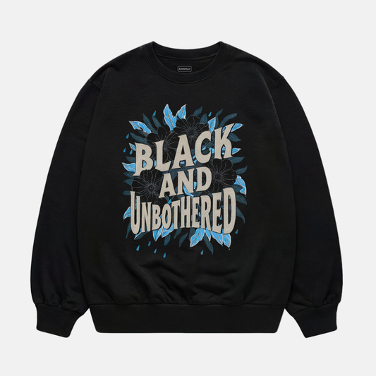 Black and Unbothered Sweatshirt