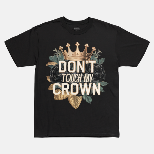 Don't Touch My Crown Tee